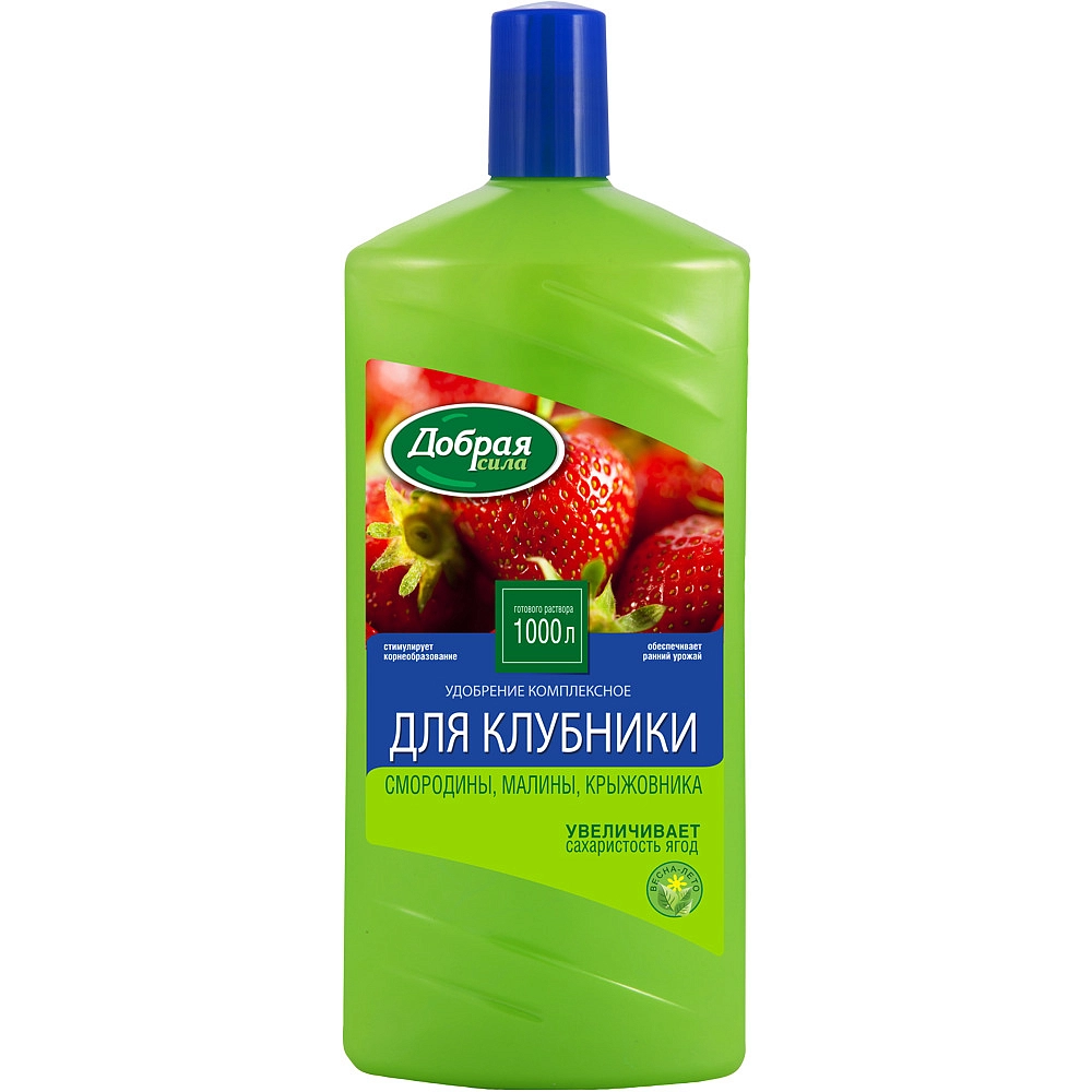 Удобрение Добрая Сила жидкое для Земляники 1л